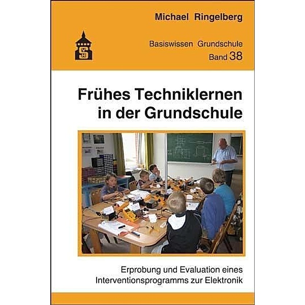 Frühes Techniklernen in der Grundschule, Michael Ringelberg