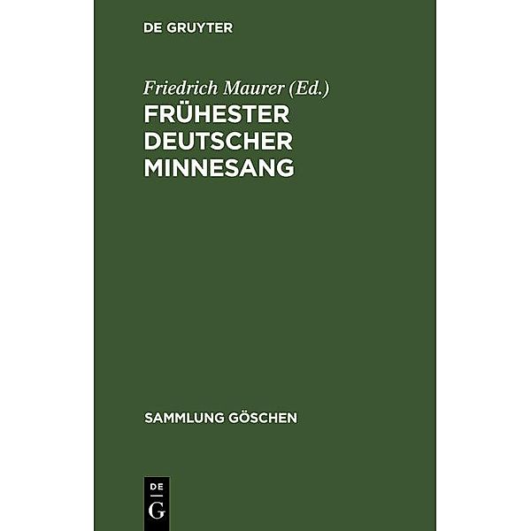 Frühester deutscher Minnesang / Sammlung Göschen Bd.1242