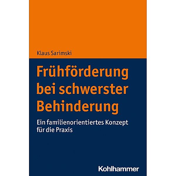 Frühförderung bei schwerster Behinderung, Klaus Sarimski