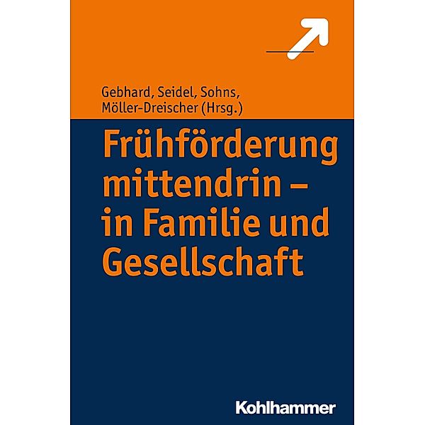 Frühförderung mittendrin - in Familie und Gesellschaft