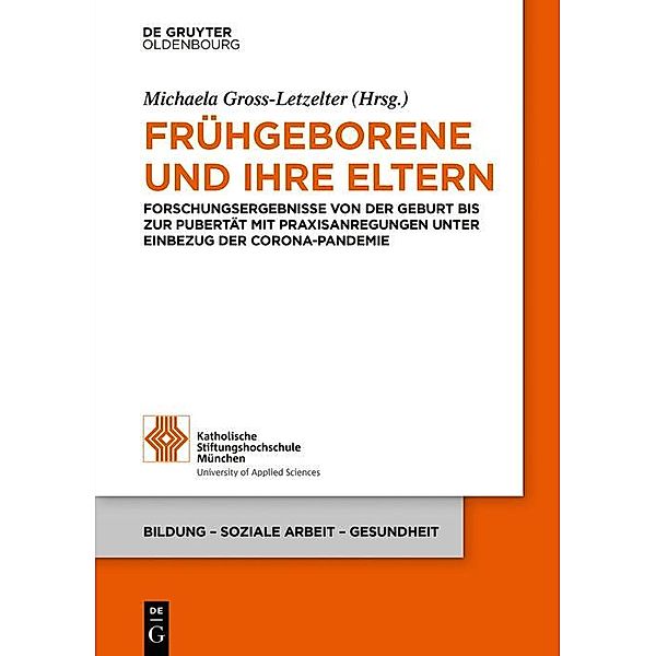 Frühgeborene und ihre Eltern / Bildung - Soziale Arbeit - Gesundheit Bd.19