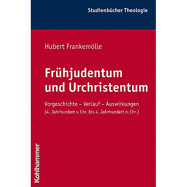 Frühjudentum und Urchristentum, Hubert Frankemölle