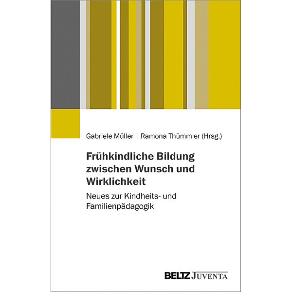 Frühkindliche Bildung zwischen Wunsch und Wirklichkeit