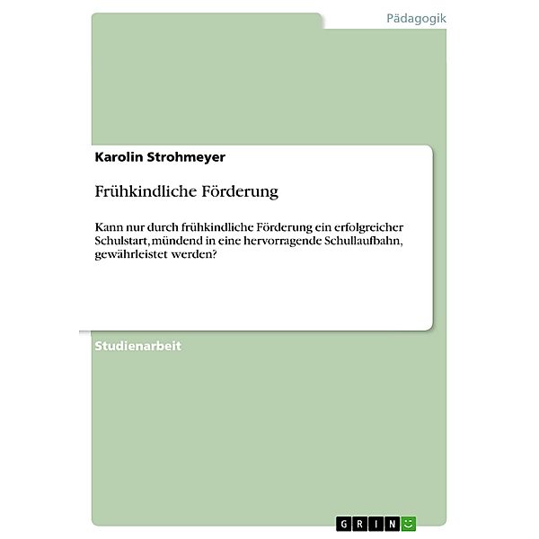 Frühkindliche Förderung, Karolin Strohmeyer