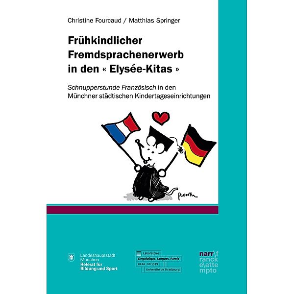 Frühkindlicher Fremdsprachenerwerb in den  Elysée-Kitas , Christine Fourcaud, Matthias Springer