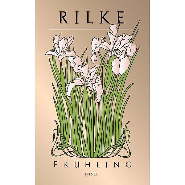 Frühling, Rainer Maria Rilke