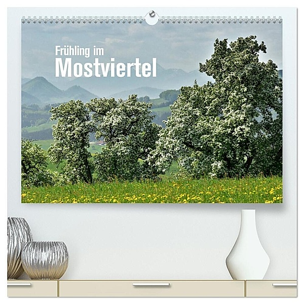 Frühling im Mostviertel (hochwertiger Premium Wandkalender 2024 DIN A2 quer), Kunstdruck in Hochglanz, Joachim Barig