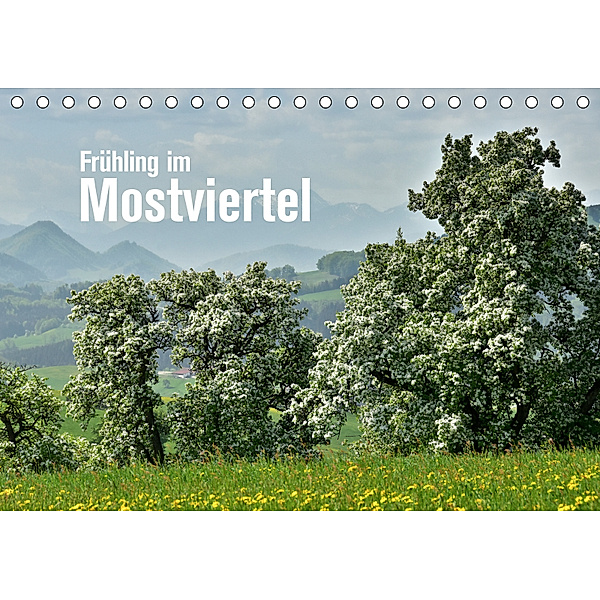 Frühling im Mostviertel (Tischkalender 2019 DIN A5 quer), Joachim Barig