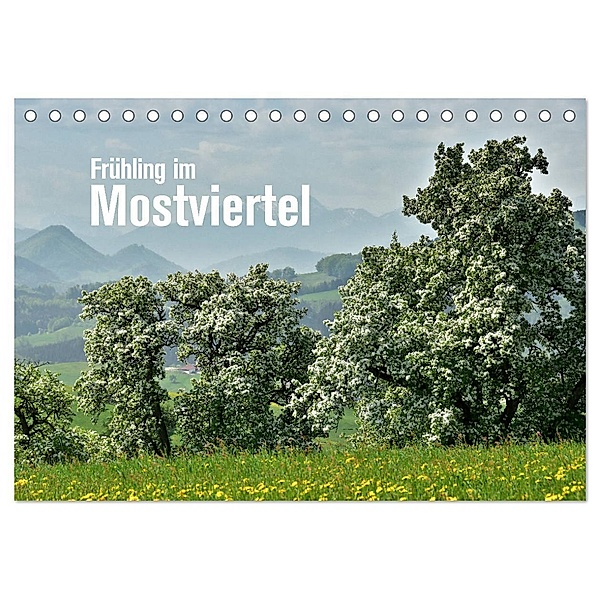 Frühling im Mostviertel (Tischkalender 2024 DIN A5 quer), CALVENDO Monatskalender, Joachim Barig