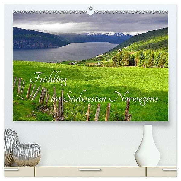 Frühling im Südwesten Norwegens (hochwertiger Premium Wandkalender 2024 DIN A2 quer), Kunstdruck in Hochglanz, Renate Grobelny