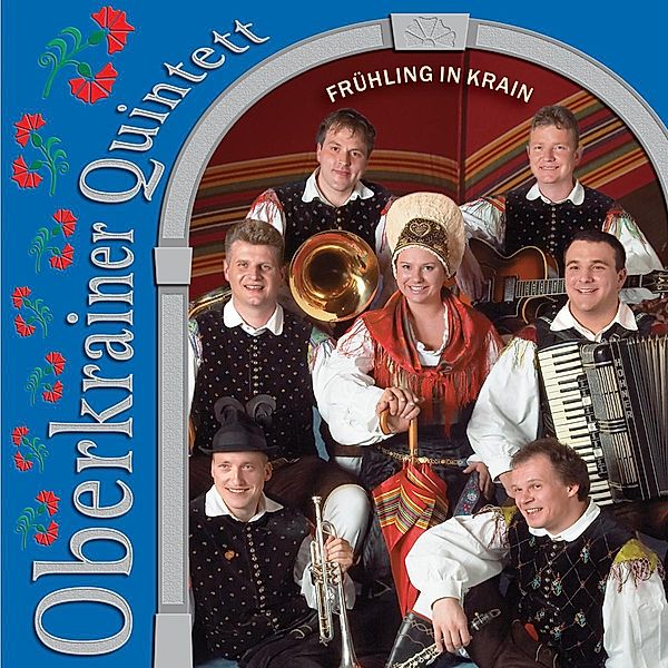 Frühling in Krain, Oberkrainer Quintett