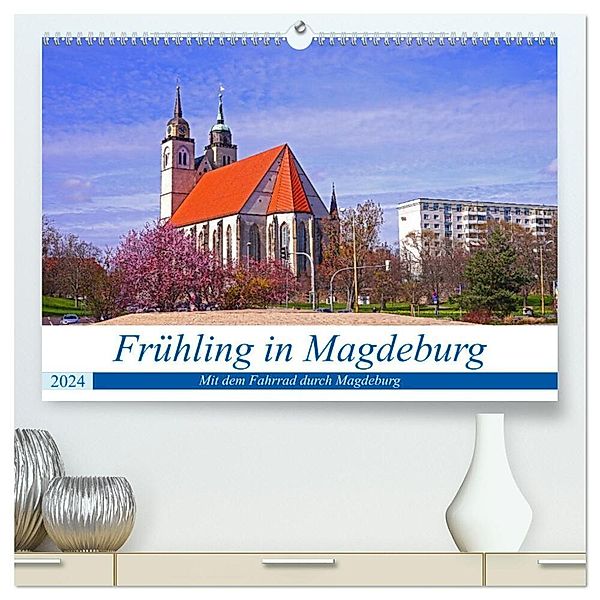 Frühling in Magdeburg (hochwertiger Premium Wandkalender 2024 DIN A2 quer), Kunstdruck in Hochglanz, Beate Bussenius