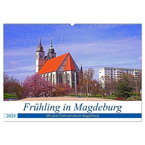Frühling in Magdeburg (Wandkalender 2024 DIN A2 quer), CALVENDO Monatskalender, Beate Bussenius