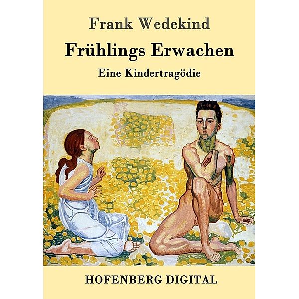 Frühlings Erwachen, Frank Wedekind