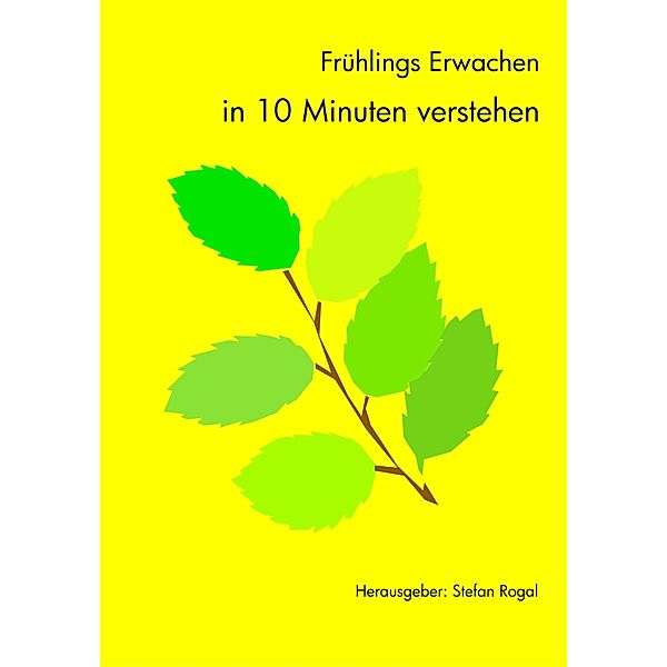 Frühlings Erwachen, Stefan Rogal