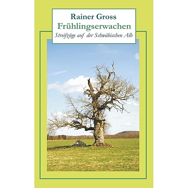 Frühlingserwachen, Rainer Gross
