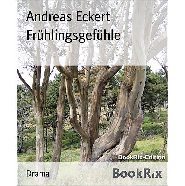 Frühlingsgefühle, Andreas Eckert