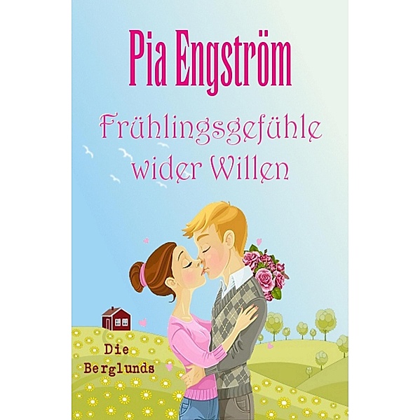 Frühlingsgefühle wider Willen, Pia Engström