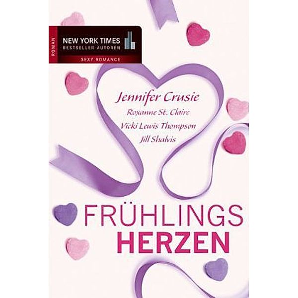 Frühlingsherzen, Jennifer Crusie, Roxanne St. Claire, Vicki Lewis Thompson, Jill Shalvis