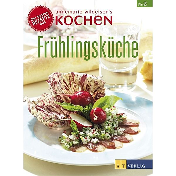 Frühlingsküche, Annemarie Wildeisen