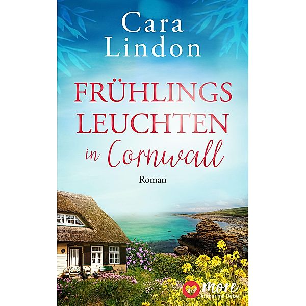 Frühlingsleuchten in Cornwall, Cara Lindon