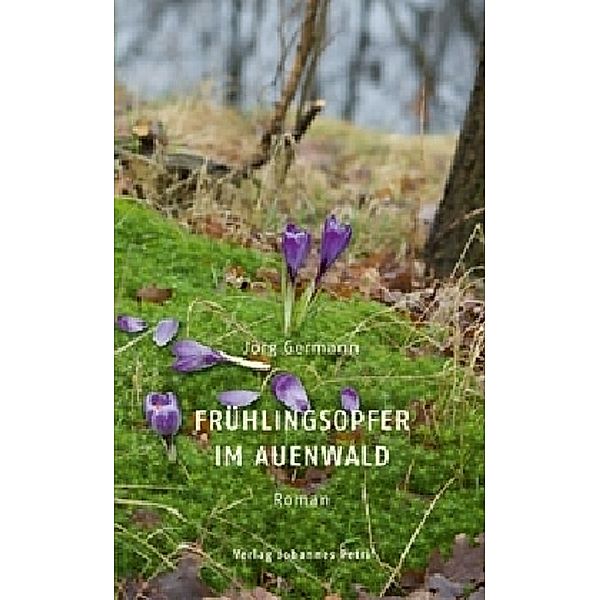 Frühlingsopfer im Auenwald, Jörg Germann