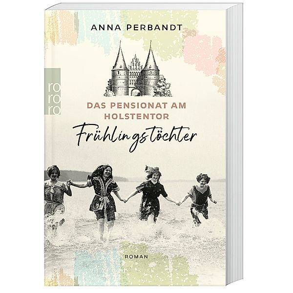 Frühlingstöchter / Das Pensionat am Holstentor Bd.1, Anna Perbandt
