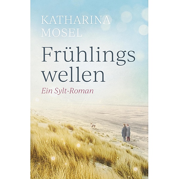 Frühlingswellen, Katharina Mosel