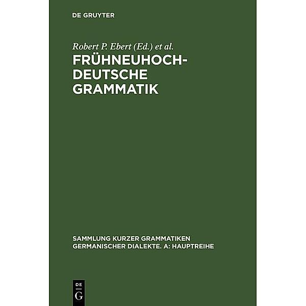 Frühneuhochdeutsche Grammatik / Sammlung kurzer Grammatiken germanischer Dialekte. A: Hauptreihe Bd.12