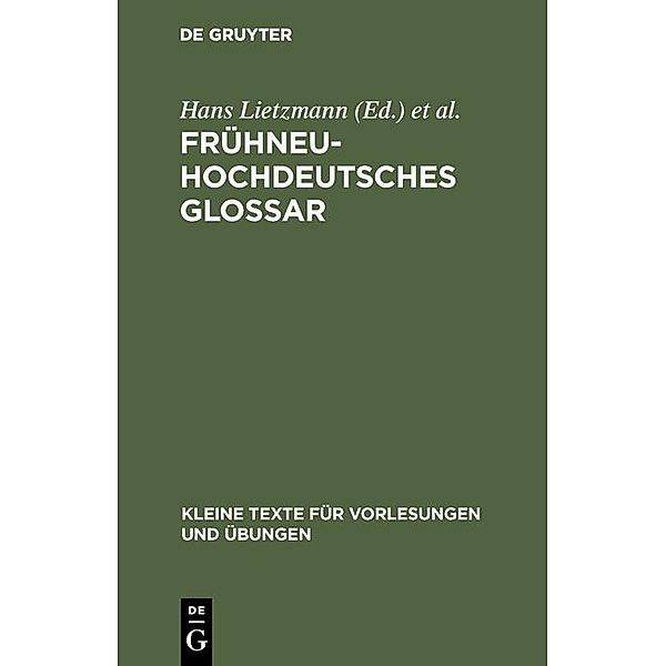 Frühneuhochdeutsches Glossar / Kleine Texte für Vorlesungen und Übungen Bd.101