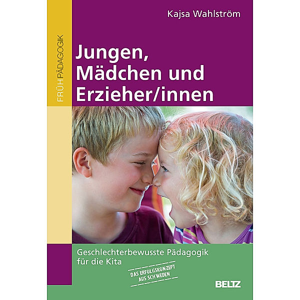 Frühpädagogik / Jungen, Mädchen und Erzieher/innen, Kajsa Wahlström