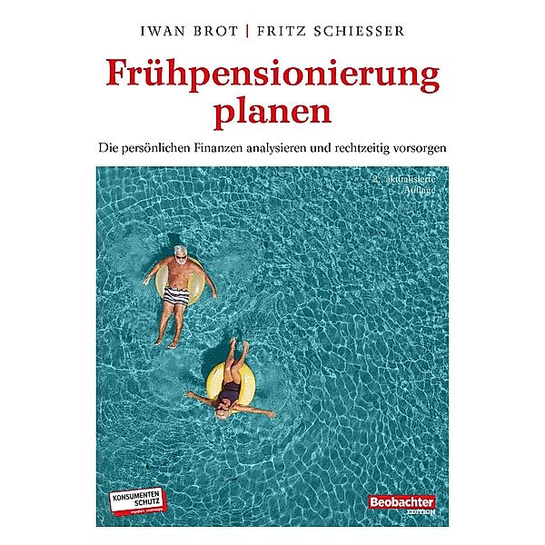 Frühpensionierung planen, Brot Iwan, Fritz Schiesser