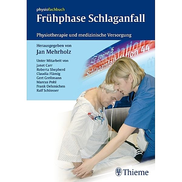 Frühphase Schlaganfall / Physiofachbuch, Jan Mehrholz