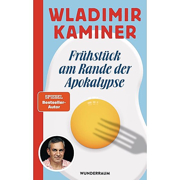 Frühstück am Rande der Apokalypse, Wladimir Kaminer