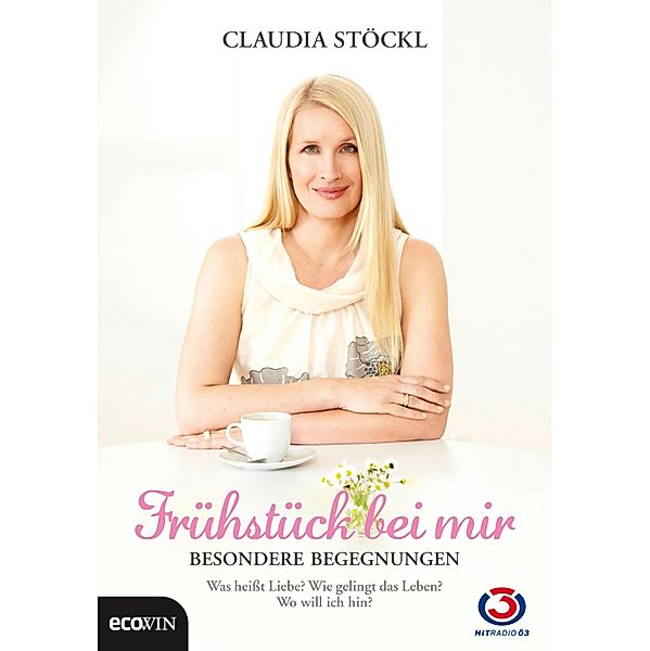 Frühstück bei mir - Besondere Begegnungen, Claudia Stöckl