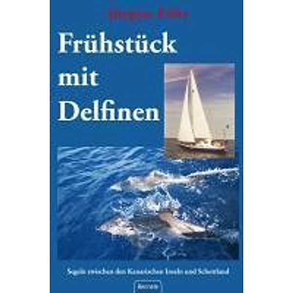 Frühstück mit Delfinen, Jürgen Föhr