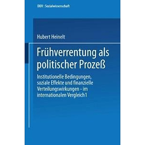 Frühverrentung als politischer Prozeß / DUV Sozialwissenschaft, Hubert Heinelt