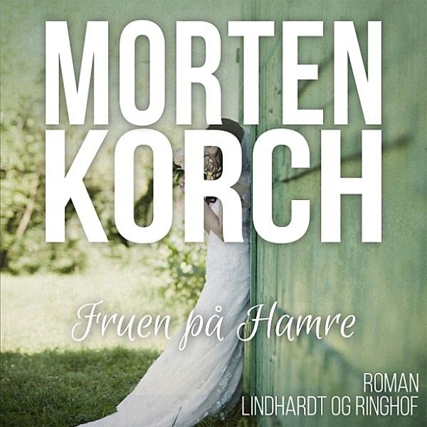 Fruen på Hamre, Morten Korch