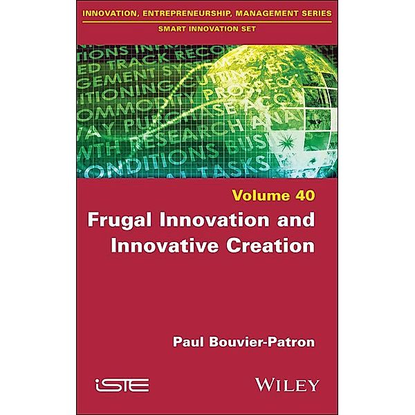 Frugal Innovation and Innovative Creation, Paul Bouvier-Patron