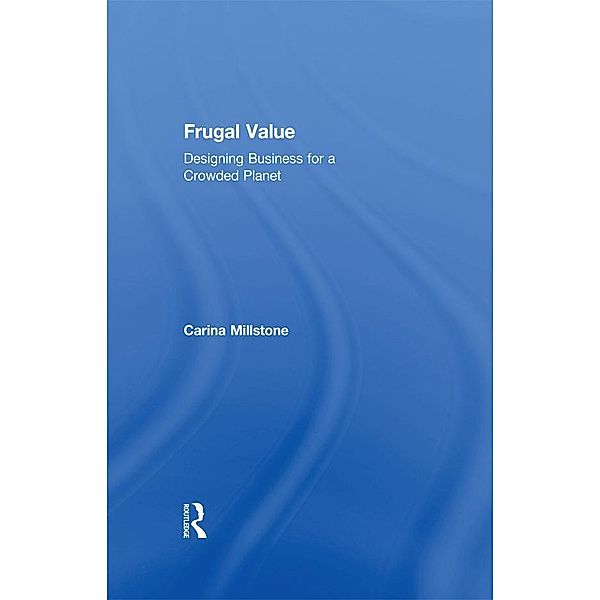 Frugal Value, Carina Millstone