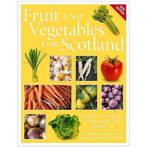 Fruit and Vegetables for Scotland, Kenneth Cox, Caroline Beaton