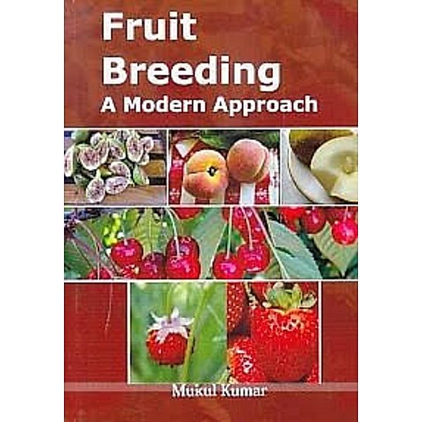 Fruit Breeding A Modern Approach, Mukul Kumar