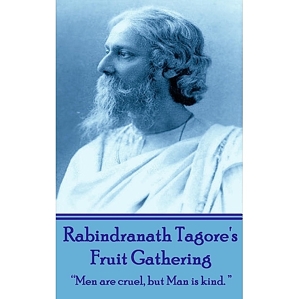 Fruit Gathering, Rabindranath Tagore