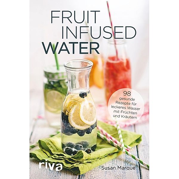 Fruit Infused Water, Susan Marque