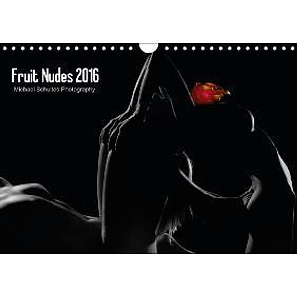 Fruit Nudes 2016 (Wandkalender 2016 DIN A4 quer), Michael Schultes