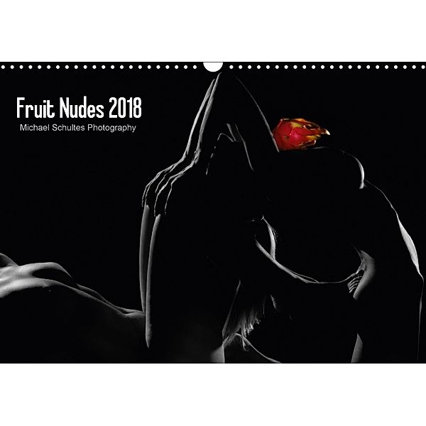 Fruit Nudes 2018 (Wandkalender 2018 DIN A3 quer), Michael Schultes