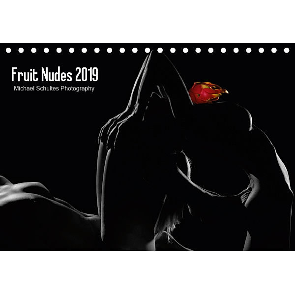 Fruit Nudes 2019 (Tischkalender 2019 DIN A5 quer), Michael Schultes