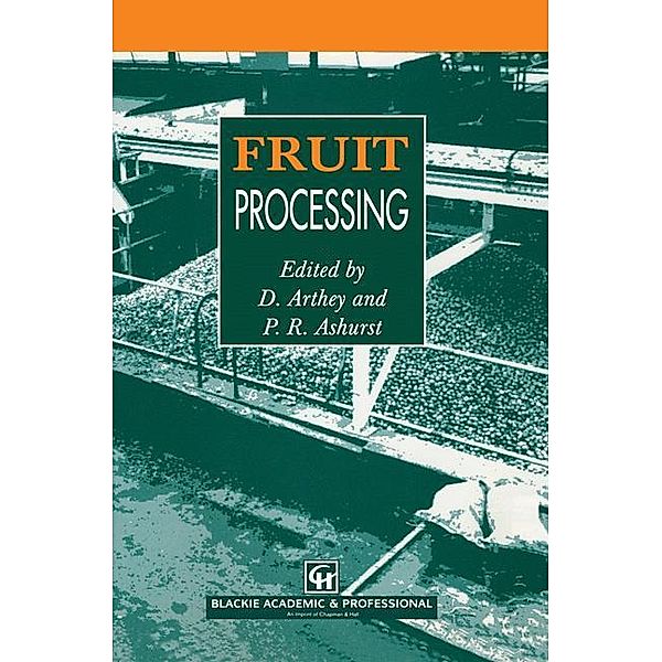Fruit Processing, P. R. Ashurst, D. Arthey