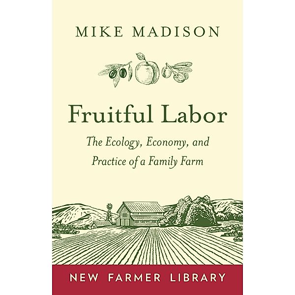Fruitful Labor, Mike Madison