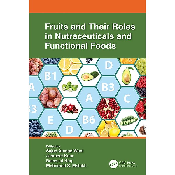 Fruits and Their Roles in Nutraceuticals and Functional Foods